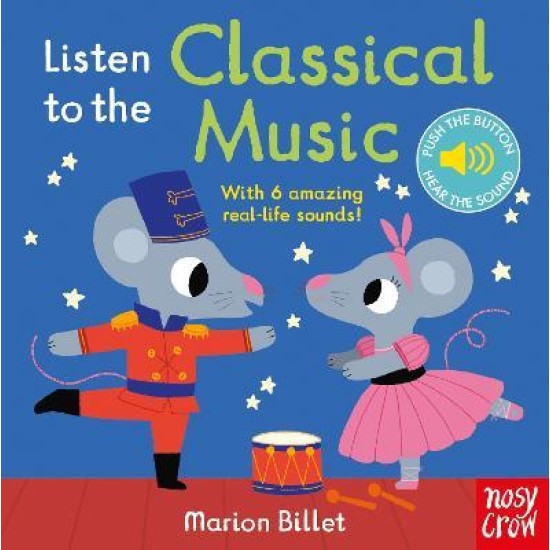 Listen to the Classical Music (Noisy Book)