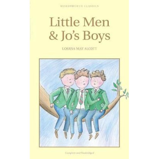 Little Men and Jo's Boys - Louisa May Alcott