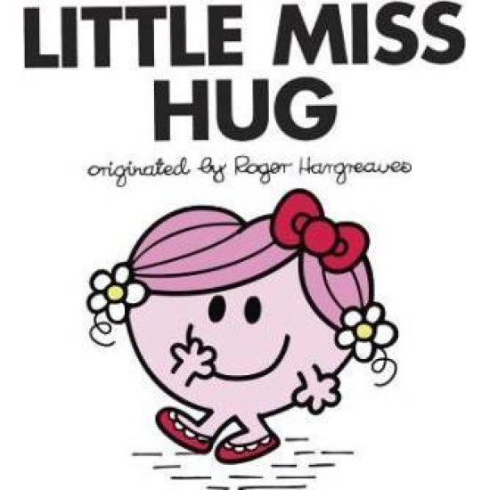 Little Miss Hug - Roger Hargreaves (DELIVERY TO EU ONLY)