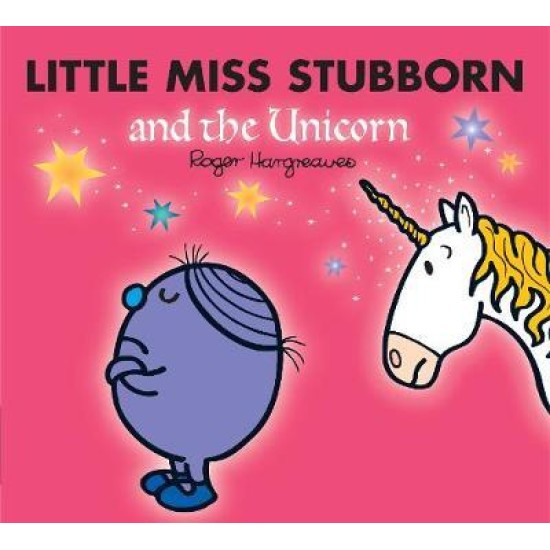 Little Miss Stubborn and the Unicorn