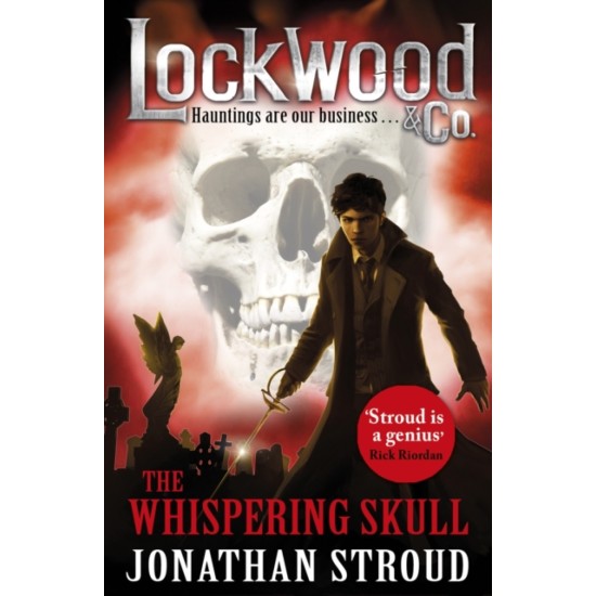 Lockwood & Co: The Whispering Skull : Book 2 - Jonathan Stroud