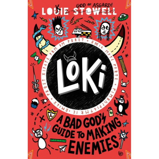 Loki: A Bad God's Guide to Making Enemies - Louie Stowell