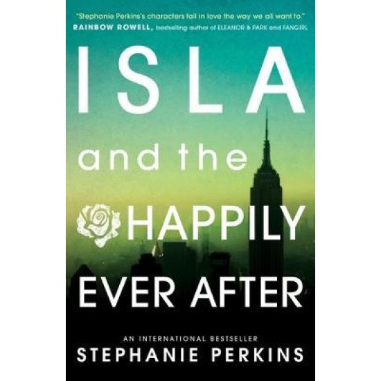 Isla and the Happily Ever After - Stephanie Perkins