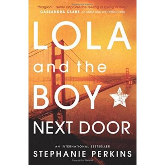 Lola and the Boy Next Door - Stephanie Perkins