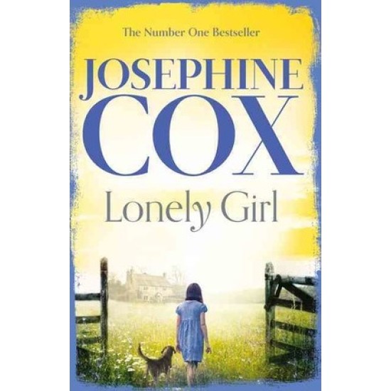 Lonely Girl - Josephine Cox (delivery to EU only)