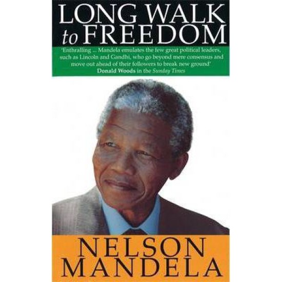 Long Walk To Freedom - Nelson Mandela