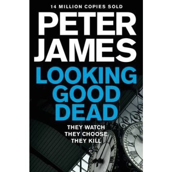 Looking Good Dead - Peter James