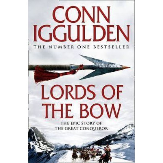 Lords of the Bow (conqueror 2) - Conn Iggulden (DELIVERY TO SPAIN ONLY)