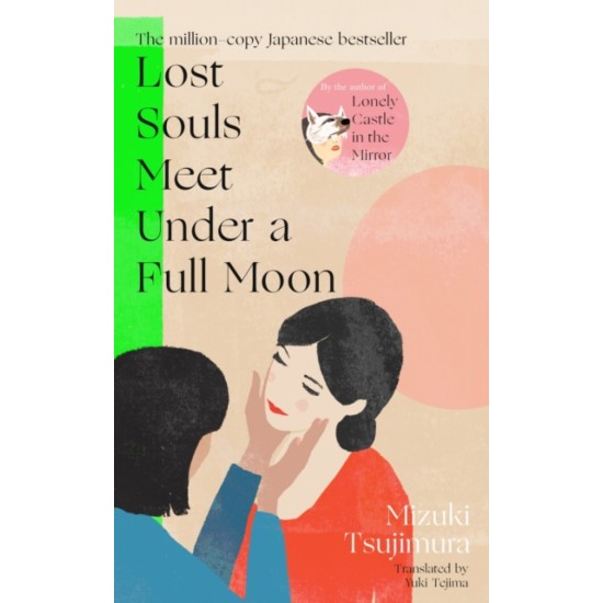 Lost Souls Meet Under a Full Moon - Mizuki Tsujimura 