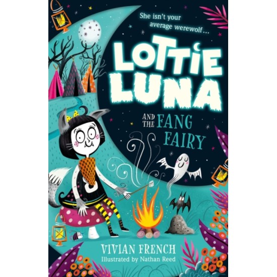 Lottie Luna and the Fang Fairy : Book 3 - Vivian French