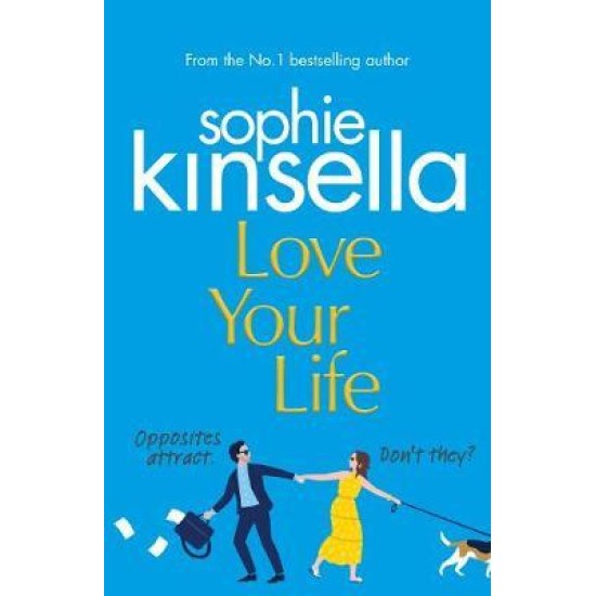 Love Your Life - Sophie Kinsella