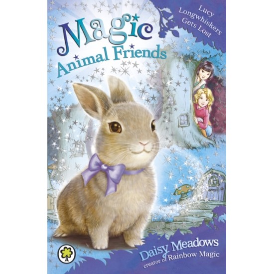 Lucy Longwhiskers Gets Lost - Daisy Meadows (Magic Animal Friends) DELIVERY TO SPAIN ONLY)