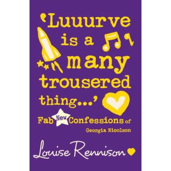 Luuurve is a many trousered thing - Louise Rennison (Book 8)