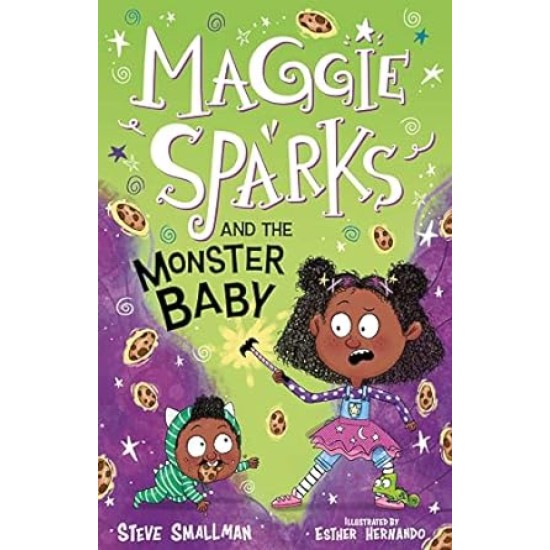 Maggie Sparks and the Monster Baby - Steve Smallman
