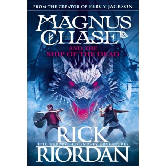 Magnus Chase and the Ship of the Dead (Book 3) - Rick Riordan