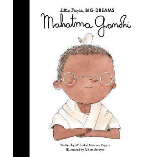 Mahatma Gandhi (Little People, Big Dreams)