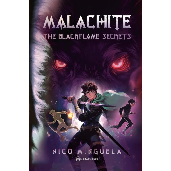 Malachite 4 : The Blackflame Secrets - Nico Minguela