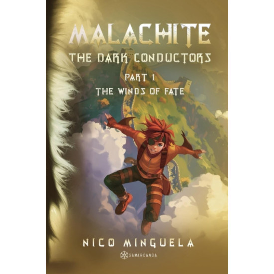 Malachite 5 : The Dark Conductors Part 1, The Winds of Fate - Nico Minguela