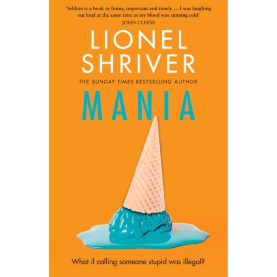 Mania - Lionel Shriver