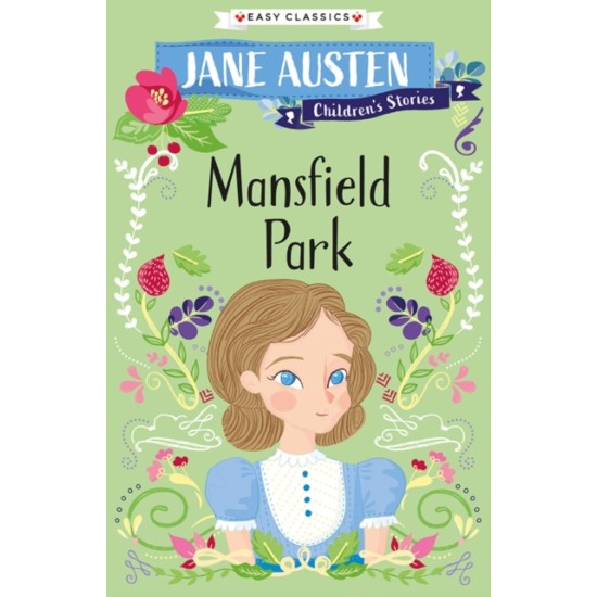 Mansfield Park (Children's Stories Easy Classics) - Jane Austen