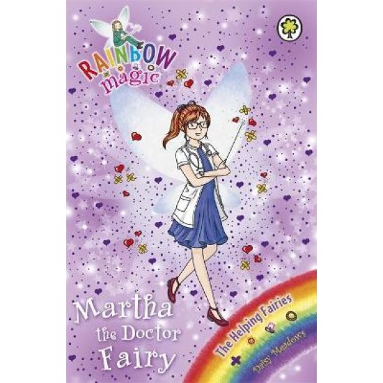 Rainbow Magic Helping Fairies : Martha the Doctor Fairy - Daisy Meadows