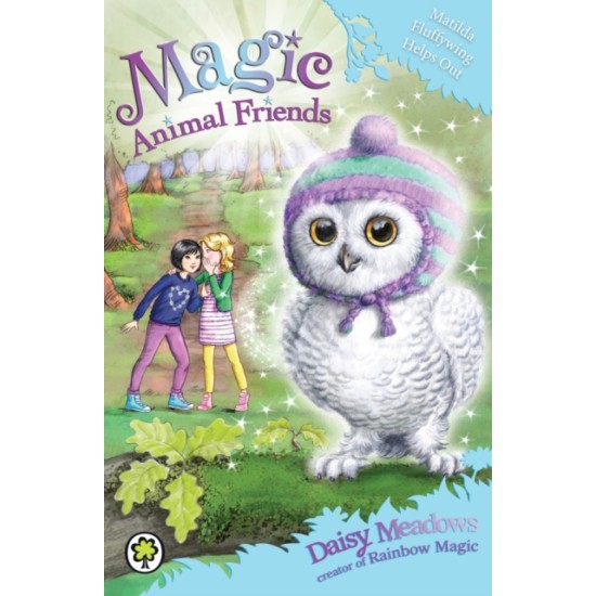 Matilda Fluffywing Helps Out - Daisy Meadows (Magic Animal Friends) DELIVERY TO SPAIN ONLY)
