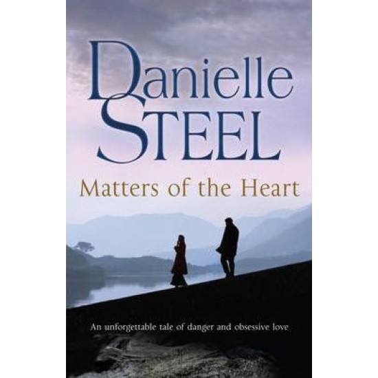 Matters of the Heart - Danielle Steel DELIVERY TO EU ONLY