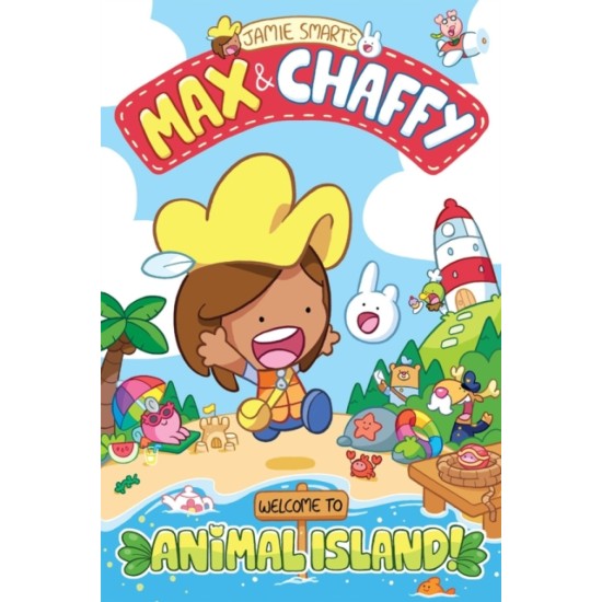 Max and Chaffy 1 : Welcome to Animal Island! - Jamie Smart