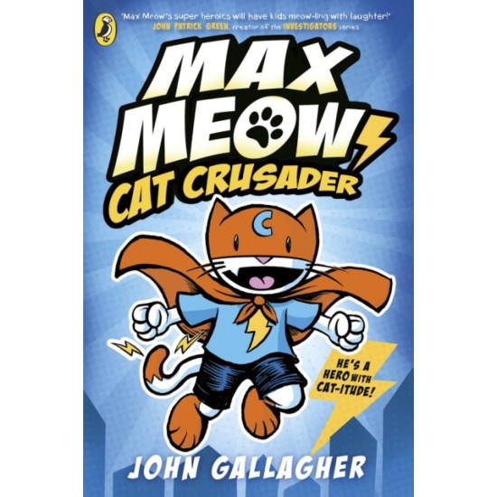 Max Meow Book 1: Cat Crusader - John Gallagher 