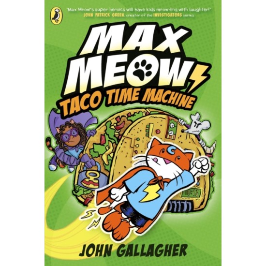 Max Meow Book 4: Taco Time Machine - John Gallagher 