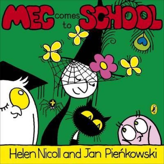 Meg Comes To School (Meg and Mog) - Helen Nicoll and Jan Pienkowski