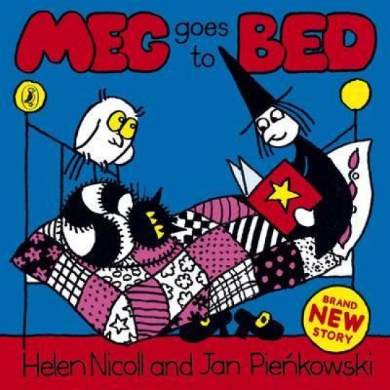 Meg Goes to Bed (Meg and Mog) - Helen Nicoll and Jan Pienkowski