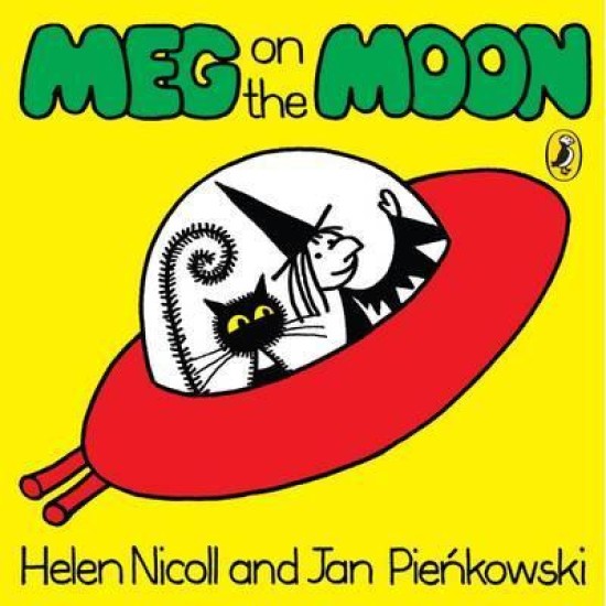 Meg on the Moon (Meg and Mog) - Helen Nicoll and Jan Pienkowski