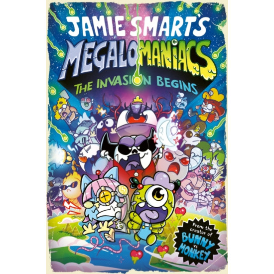 Megalomaniacs: The Invasion Begins! - Jamie Smart
