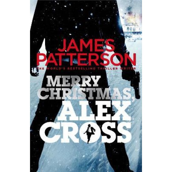 Merry Christmas Alex Cross - James Patterson DELIVERY TO EU ONLY