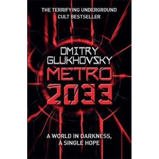 Metro 2033 - Dmitry Glukhovsky