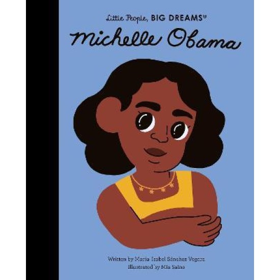 Michelle Obama (Little People, Big Dreams)
