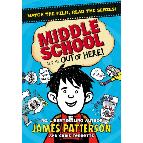 Middle School: Get Me Out of Here! : (Middle School 2) - James Patterson