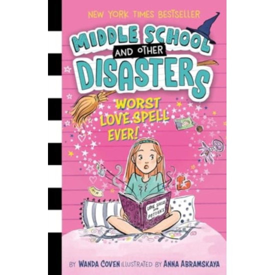 Middle School and Other Disasters 2 : WWorst Love Spell Ever! - Wanda Coven