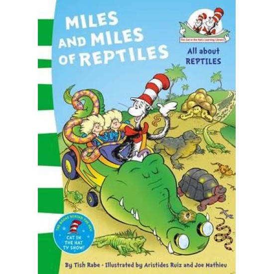 Miles and Miles of Reptiles (Green Spine) - Dr Seuss