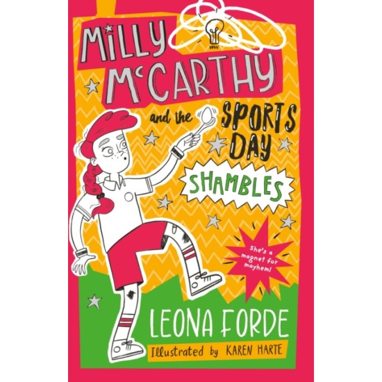 Milly McCarthy and the Sports Day Shambles - Leona Forde