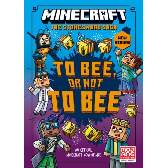 Minecraft: To Bee, Or Not to Bee! (Stonesword Saga #4)
