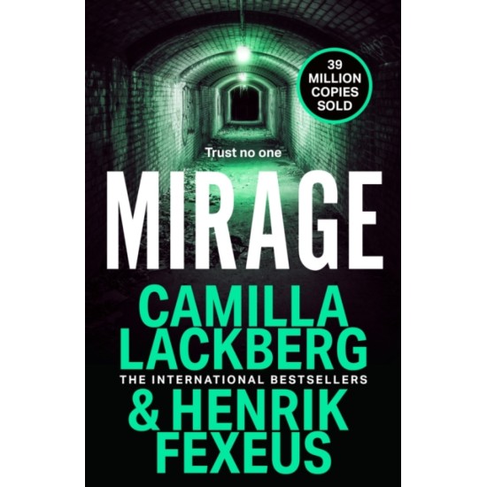 Mirage - Camilla Lackberg and Henrik Fexeus
