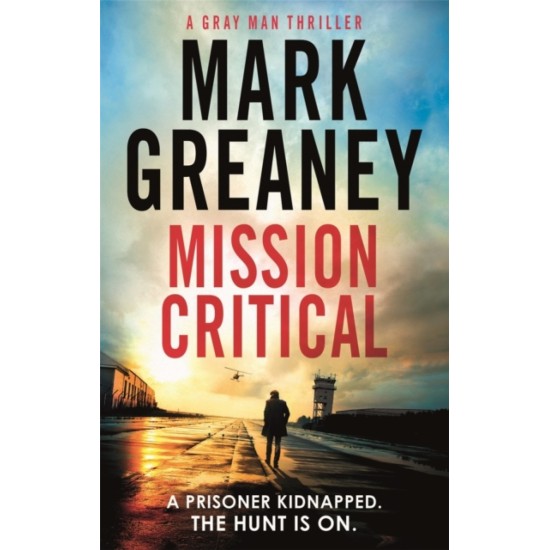 Mission Critical - Mark Greaney
