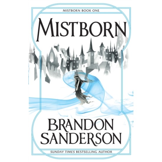 Mistborn : Mistborn Book One - Brandon Sanderson