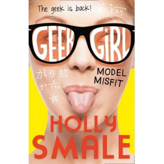 Model Misfit (Geek Girl 2) - Holly Smale