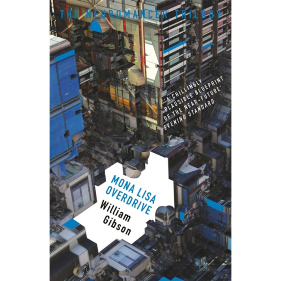 Mona Lisa Overdrive (The Neuromancer 3) - William Gibson