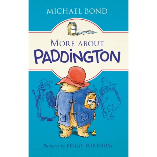 More about Paddington - Michael Bond (DELIVERY TO EU ONLY)