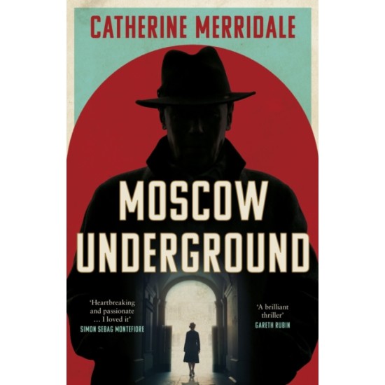 Moscow Underground - Catherine Merridale