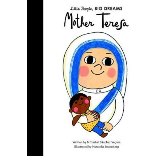 Mother Teresa (Little People, Big Dreams)